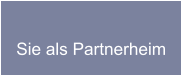 Sie als Partnerheim